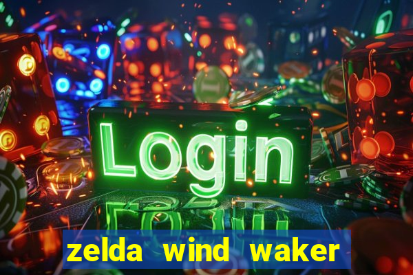 zelda wind waker rom pt-br